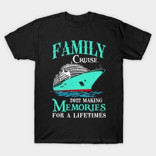 Family Cruise Shirt 2022 Vacation Funny Party Trip Ship T-Shirt